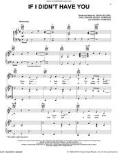 Cover icon of If I Didn't Have You sheet music for voice, piano or guitar by Thompson Square, Jason Sellers, Keifer Thompson, Paul Jenkins and Shawna Thompson, intermediate skill level