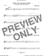 Cover icon of These Are The Best Times sheet music for alto saxophone solo by Shane Tatum, intermediate skill level