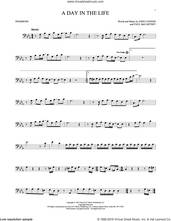 Cover icon of A Day In The Life sheet music for trombone solo by The Beatles, John Lennon and Paul McCartney, intermediate skill level