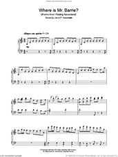 Cover icon of Where Is Mr. Barrie? sheet music for piano solo by Jan A.P. Kaczmarek and Finding Neverland (Movie), intermediate skill level