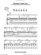 Cover icon of Because I Want You sheet music for guitar (tablature) by Placebo, Brian Molko, Stefan Olsdal and Steve Hewitt, intermediate skill level