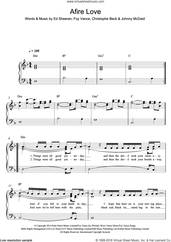 Cover icon of Afire Love, (easy) sheet music for piano solo by Ed Sheeran, Christophe Beck, Foy Vance and Johnny McDaid, easy skill level
