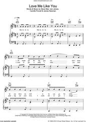 Cover icon of Love Me Like You sheet music for voice, piano or guitar by Little Mix, Camille Purcell, Iain James, James Newman and Steve Mac, intermediate skill level