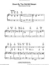 Cover icon of Down By The Old Mill Stream sheet music for voice, piano or guitar by Tell Taylor, intermediate skill level