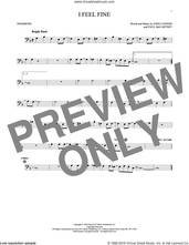 Cover icon of I Feel Fine sheet music for trombone solo by The Beatles, John Lennon and Paul McCartney, intermediate skill level