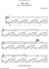 Cover icon of Ask You (From 'A Royal Night Out') sheet music for piano solo by Paul Englishby, intermediate skill level
