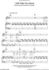 Cover icon of I Will Take You Home sheet music for voice, piano or guitar by Ed Sheeran and John McDaid, intermediate skill level