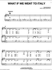 Cover icon of What If We Went To Italy sheet music for voice, piano or guitar by Mary Chapin Carpenter, intermediate skill level