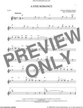 Cover icon of A Fine Romance sheet music for flute solo by Jerome Kern and Dorothy Fields, intermediate skill level