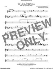 Cover icon of So Long, Farewell sheet music for flute solo by Rodgers & Hammerstein, Oscar II Hammerstein and Richard Rodgers, intermediate skill level