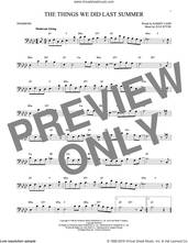 Cover icon of The Things We Did Last Summer sheet music for trombone solo by Sammy Cahn and Jule Styne, intermediate skill level