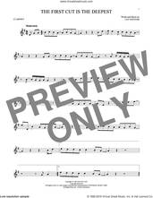 Cover icon of The First Cut Is The Deepest sheet music for clarinet solo by Cat Stevens, Rod Stewart and Sheryl Crow, intermediate skill level
