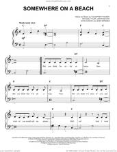 Cover icon of Somewhere On A Beach sheet music for piano solo by Dierks Bentley, Alexander Palmer, Dave Kuncio, Jaron Boyer, Josh Mirenda and Michael Tyler, easy skill level