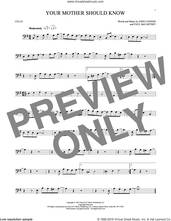 Cover icon of Your Mother Should Know sheet music for cello solo by The Beatles, John Lennon and Paul McCartney, intermediate skill level