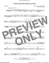 Cover icon of Your Mother Should Know sheet music for trombone solo by The Beatles, John Lennon and Paul McCartney, intermediate skill level
