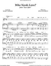 Cover icon of Who Needs Love? sheet music for voice and piano by Goldrich & Heisler, Marcy Heisler and Zina Goldrich, intermediate skill level