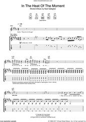 Cover icon of In The Heat Of The Moment sheet music for guitar (tablature) by Noel Gallagher's High Flying Birds and Noel Gallagher, intermediate skill level