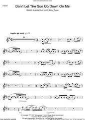 Cover icon of Don't Let The Sun Go Down On Me sheet music for clarinet solo by Elton John and Bernie Taupin, intermediate skill level