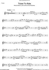 Cover icon of Ticket To Ride sheet music for trumpet solo by The Beatles, John Lennon and Paul McCartney, intermediate skill level