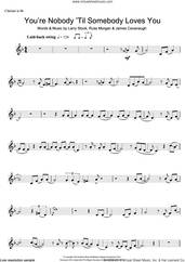 Cover icon of You're Nobody Till Somebody Loves You sheet music for clarinet solo by Frank Sinatra, Jamie Cullum, James Cavanaugh, Larry Stock and Russ Morgan, intermediate skill level