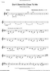 Cover icon of Don't Stand So Close To Me sheet music for clarinet solo by The Police and Sting, intermediate skill level