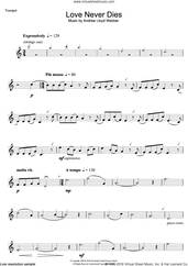 Cover icon of Love Never Dies sheet music for trumpet solo by Andrew Lloyd Webber, intermediate skill level