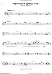 Cover icon of Reprise ... (from Spirited Away) sheet music for flute solo by Joe Hisaishi, intermediate skill level
