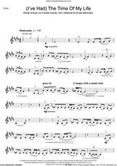 Cover icon of (I've Had) The Time Of My Life sheet music for violin solo by Bill Medley, Jennifer Warnes, Donald Markowitz, Frankie Previte and John DeNicola, intermediate skill level