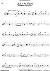 Cover icon of Love Is All Around sheet music for flute solo by Wet Wet Wet, The Troggs and Reg Presley, intermediate skill level