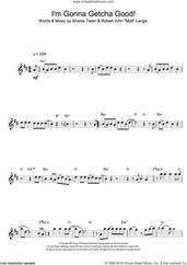 Cover icon of I'm Gonna Getcha Good! sheet music for flute solo by Shania Twain and Robert John Lange, intermediate skill level