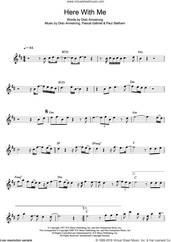 Cover icon of Here With Me sheet music for saxophone solo by Dido Armstrong, Pascal Gabriel and Paul Statham, intermediate skill level