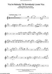 Cover icon of You're Nobody Till Somebody Loves You sheet music for tenor saxophone solo by Frank Sinatra, James Cavanaugh, Larry Stock and Russ Morgan, intermediate skill level