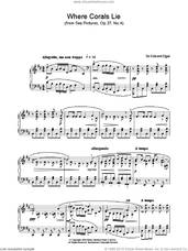 Cover icon of Where Corals Lie (from Sea Pictures, Op.37, No.4) sheet music for piano solo by Edward Elgar, classical score, intermediate skill level