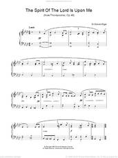 Cover icon of The Spirit Of The Lord Is Upon Me (from The Apostles, Op.49) sheet music for voice, piano or guitar by Edward Elgar, classical score, intermediate skill level
