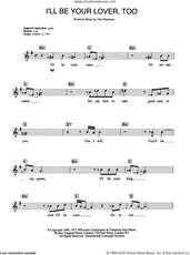 Cover icon of I'll Be Your Lover, Too sheet music for piano solo (chords, lyrics, melody) by Van Morrison, intermediate piano (chords, lyrics, melody)