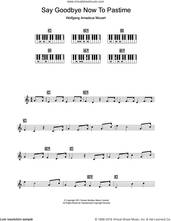 Cover icon of Say Goodbye Now To Pastime (from The Marriage Of Figaro) sheet music for piano solo (chords, lyrics, melody) by Wolfgang Amadeus Mozart and Dorsey Brothers Music Limited, classical score, intermediate piano (chords, lyrics, melody)