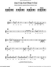 Cover icon of Use It Up And Wear It Out sheet music for piano solo (chords, lyrics, melody) by Odyssey, Lawrence Brown and Sandy Linzer, intermediate piano (chords, lyrics, melody)