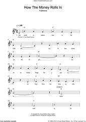 Cover icon of How The Money Rolls In sheet music for voice and other instruments (fake book), intermediate skill level