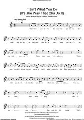 Cover icon of 'Tain't What You Do (It's The Way That Cha Do It) sheet music for voice and other instruments (fake book) by Ella Fitzgerald, James Young and Sy Oliver, intermediate skill level