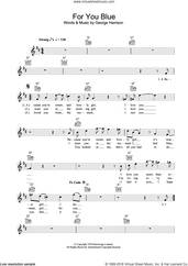 Cover icon of For You Blue sheet music for voice and other instruments (fake book) by The Beatles and George Harrison, intermediate skill level