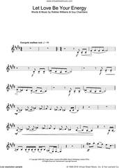 Cover icon of Let Love Be Your Energy sheet music for clarinet solo by Robbie Williams and Guy Chambers, intermediate skill level