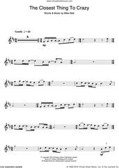 Cover icon of The Closest Thing To Crazy sheet music for clarinet solo by Katie Melua and Mike Batt, intermediate skill level