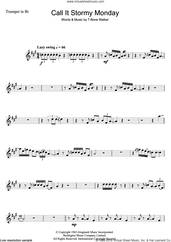 Cover icon of Call It Stormy Monday (But Tuesday Is Just As Bad) sheet music for trumpet solo by Aaron 