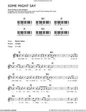 Cover icon of Some Might Say sheet music for piano solo (chords, lyrics, melody) by Oasis and Noel Gallagher, intermediate piano (chords, lyrics, melody)