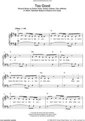 Cover icon of Too Good (featuring Rihanna) sheet music for voice, piano or guitar by Drake, Drake feat. Rihanna, Rihanna, Andrea Martin, Aubrey Graham, Dwayne Chin-Quee, Maneesh Bidaye, Paul Jefferies and Robyn Fenty, intermediate skill level