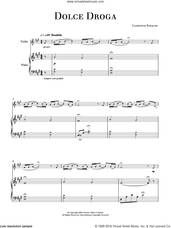 Cover icon of Dolce Droga sheet music for violin and piano by Ludovico Einaudi, classical score, intermediate skill level