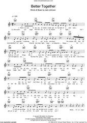 Cover icon of Better Together sheet music for voice and other instruments (fake book) by Jack Johnson, intermediate skill level