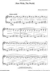 Cover icon of How Wide, The World sheet music for piano solo by Mischa Spoliansky, classical score, intermediate skill level