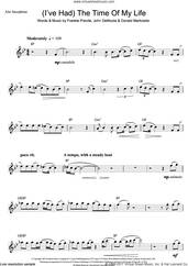 Cover icon of (I've Had) The Time Of My Life sheet music for alto saxophone solo by Bill Medley, Jennifer Warnes, Donald Markowitz, Frankie Previte and John DeNicola, intermediate skill level
