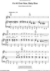 Cover icon of It's All Over Now, Baby Blue sheet music for voice, piano or guitar by Bob Dylan, intermediate skill level